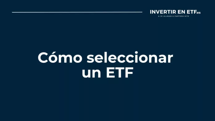 como-seleccionar-un-etf Cómo-seleccionar-un-ETF