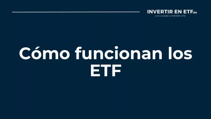 como-funciona-un-etf Cómo funciona un ETF