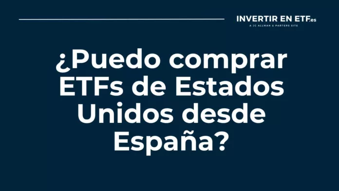 Comprar ETFs de Estados Unidos desde España