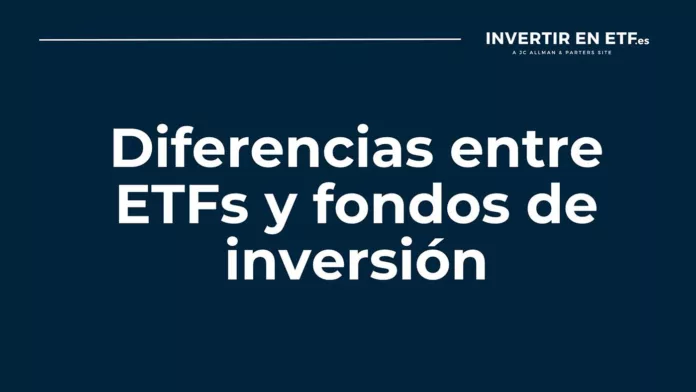 diferencias-entre-etf-y-fondo-indexado Diferencias entre ETF y fondo indexado